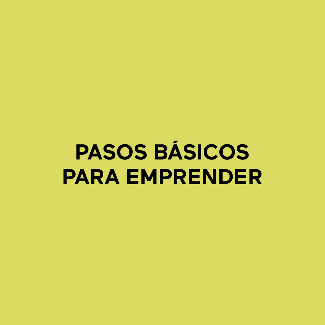 ¿POR DÓNDE COMIENZO A EMPRENDER?